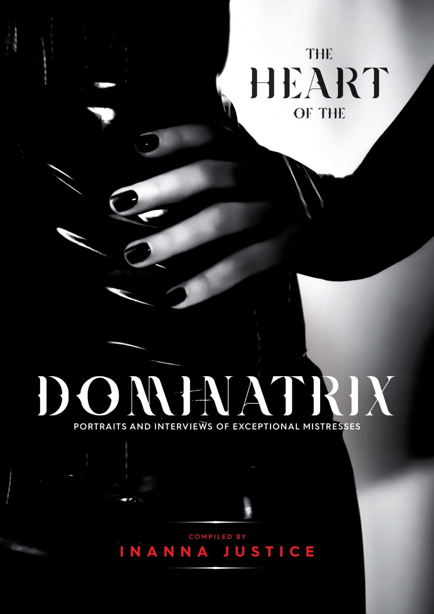 Full length features in The Heart of the Dominatrix and FemDom France